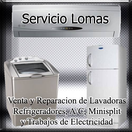 7306 reparacion compra y venta de refrigeradores lavadoras secadoras y ac servicio 8220lomas8221